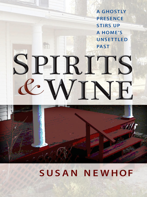 Title details for Spirits and Wine by Susan Jayne Newhof - Available